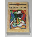 Groove Zaire - Rhythms of the World Presents